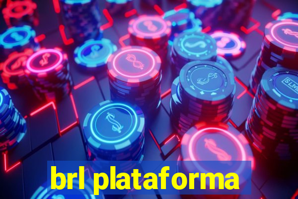 brl plataforma